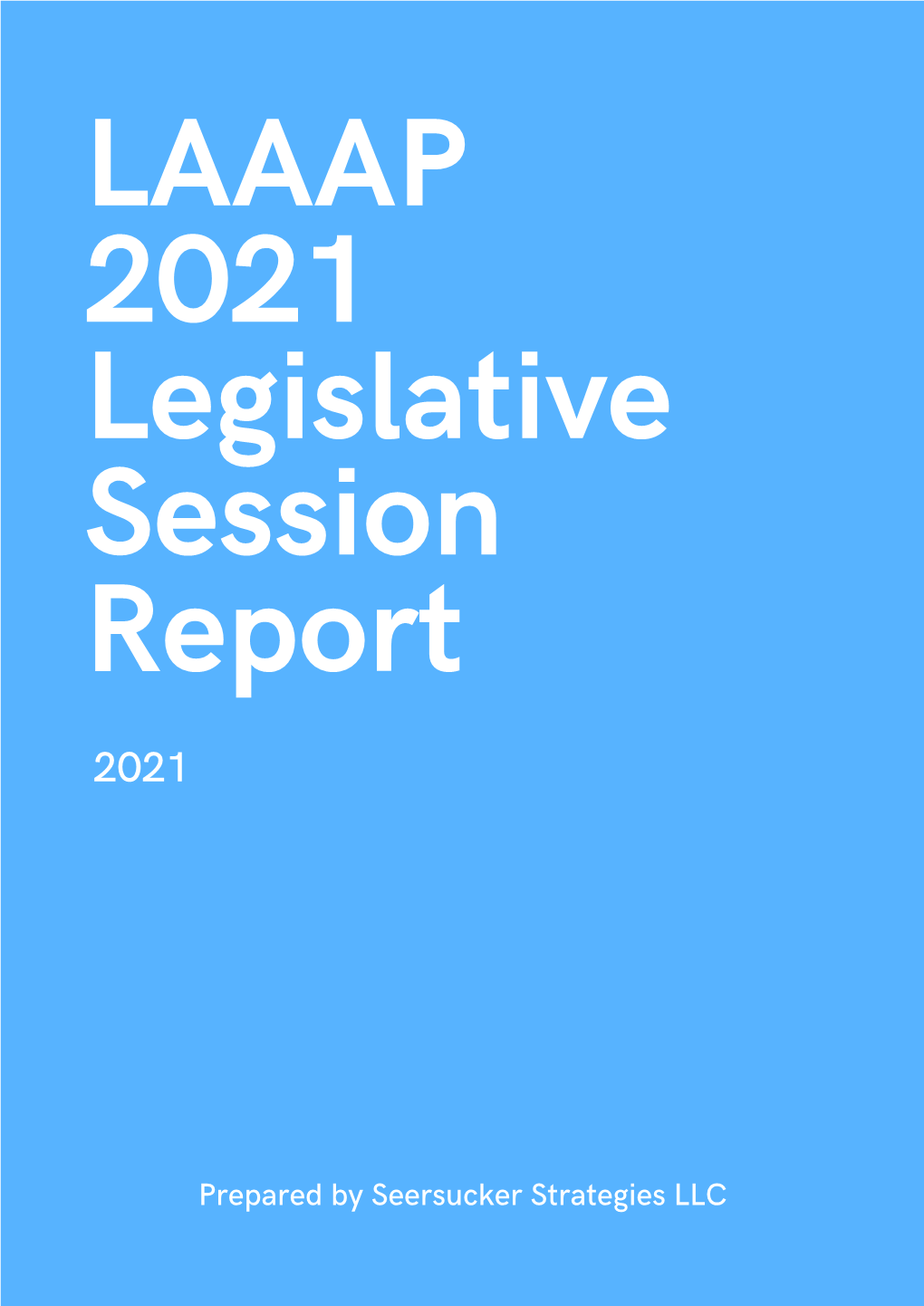LAAAP 2021 Legislative Session Report