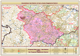 Proposed Main Seat / Sub District Within the Proposed Magisterial District Umzimkhulu Sub District of Harry Gwala Magisterial Di