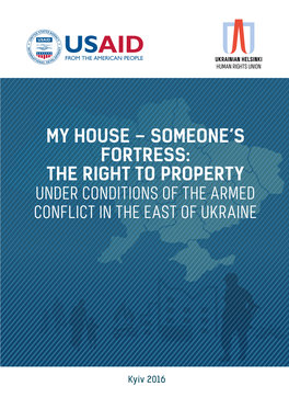 My House – Someone's Fortress: the Right to Property Under Conditions of the Armed Conflict in the East of Ukraine