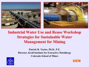 Industrial Water Use and Reuse Workshop Strategies for Sustainable Water Management for Mining