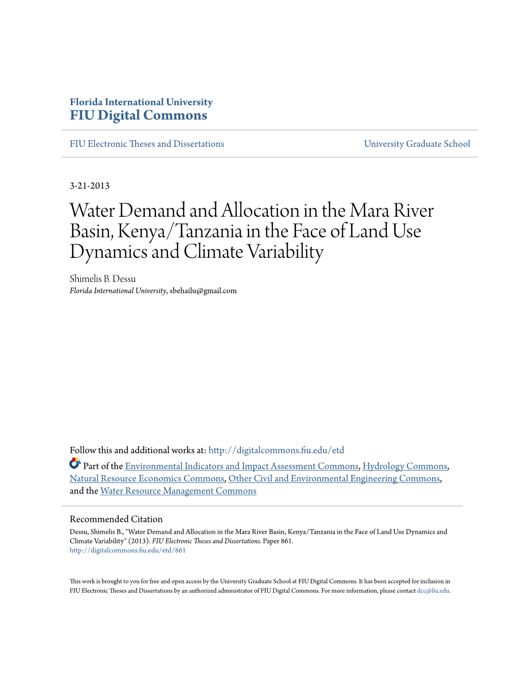 Water Demand and Allocation in the Mara River Basin, Kenya/Tanzania in the Face of Land Use Dynamics and Climate Variability Shimelis B