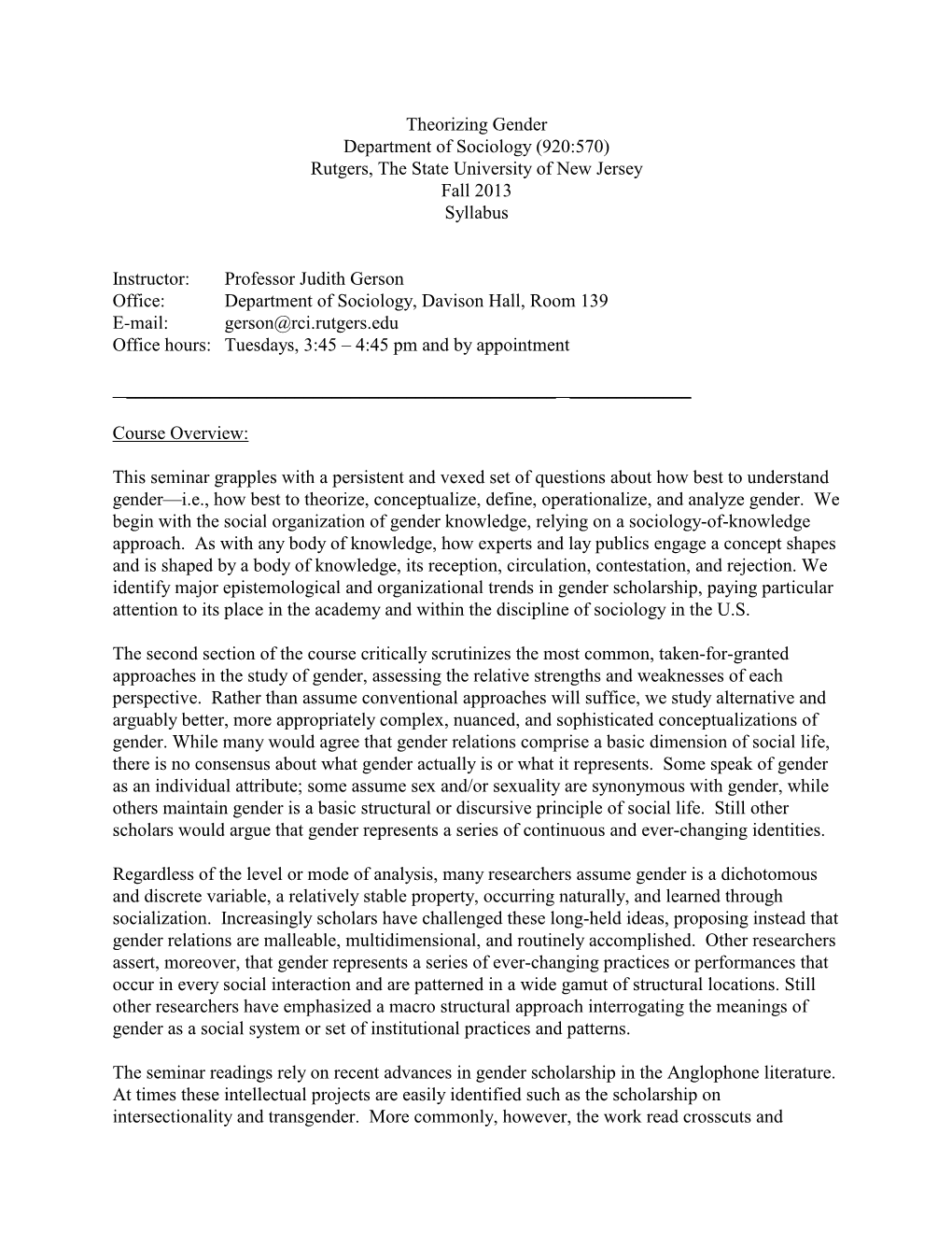 Sociology of Gender, Which Ultimately Are Intended to Facilitate Your Own Innovative Theoretical, Empirical and Methodological Research on Gender