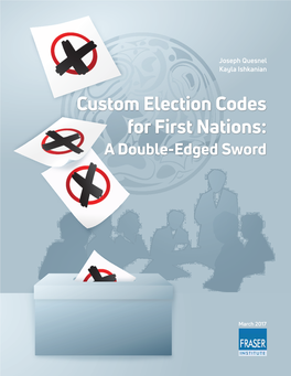 Custom Election Codes for First Nations: a Double-Edged Sword