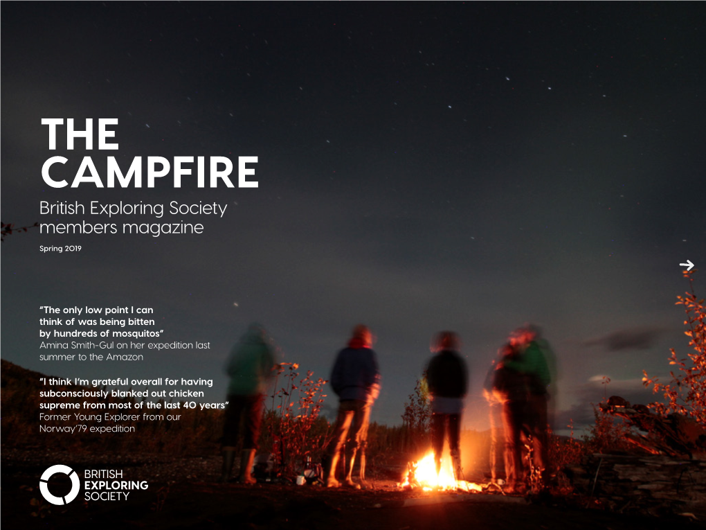 THE CAMPFIRE British Exploring Society Members Magazine