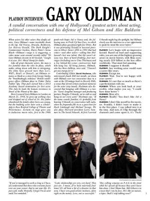GARY OLDMAN a Candid Conversation with One of Hollywood’S Greatest Actors About ­Acting, Political Correctness and His Defense of Mel Gibson and Alec Baldwin