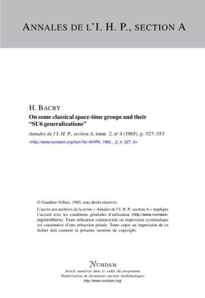 On Some Classical Space-Time Groups and Their “SU6 Generalizations” Annales De L’I