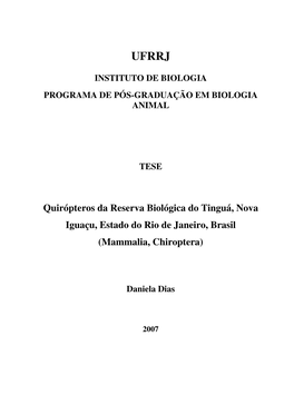 Quirópteros Da Reserva Biológica Do Tinguá, Nova Iguaçu, Estado Do Rio De Janeiro, Brasil (Mammalia, Chiroptera)