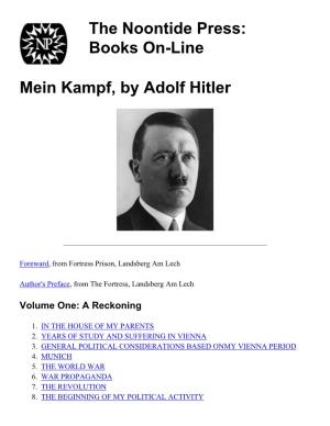 Mein Kampf, by Adolf Hitler