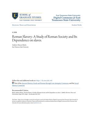 Roman Slavery: a Study of Roman Society and Its Dependence on Slaves