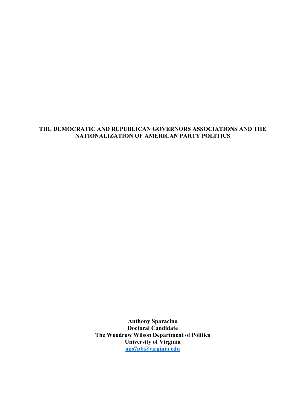 THE DEMOCRATIC and REPUBLICAN GOVERNORS ASSOCIATIONS and the NATIONALIZATION of AMERICAN PARTY POLITICS Anthony Sparacino Doctor