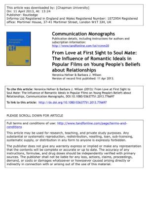 From Love at First Sight to Soul Mate: the Influence of Romantic Ideals in Popular Films on Young People's Beliefs About Relationships Veronica Hefner & Barbara J