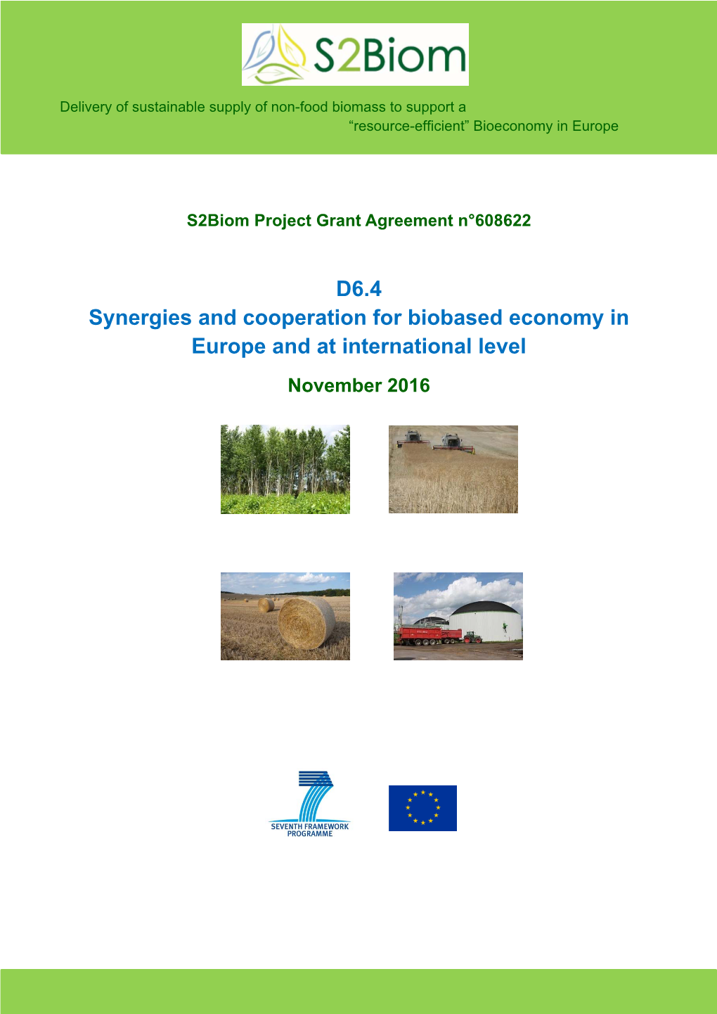 D6.4 Synergies and Cooperation for Biobased Economy in Europe and at International Level November 2016