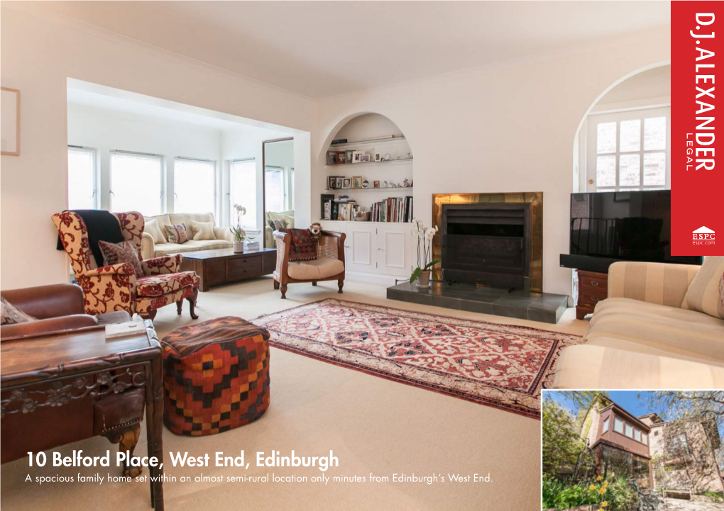 10 Belford Place, West End, Edinburgh a Spacious Family Home Set Within an Almost Semi-Rural Location Only Minutes from Edinburgh’S West End