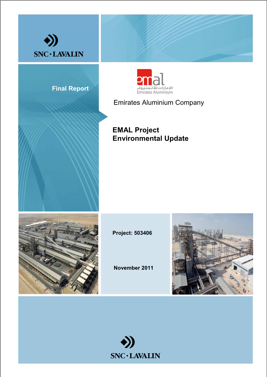 EMAL Project Environmental Update