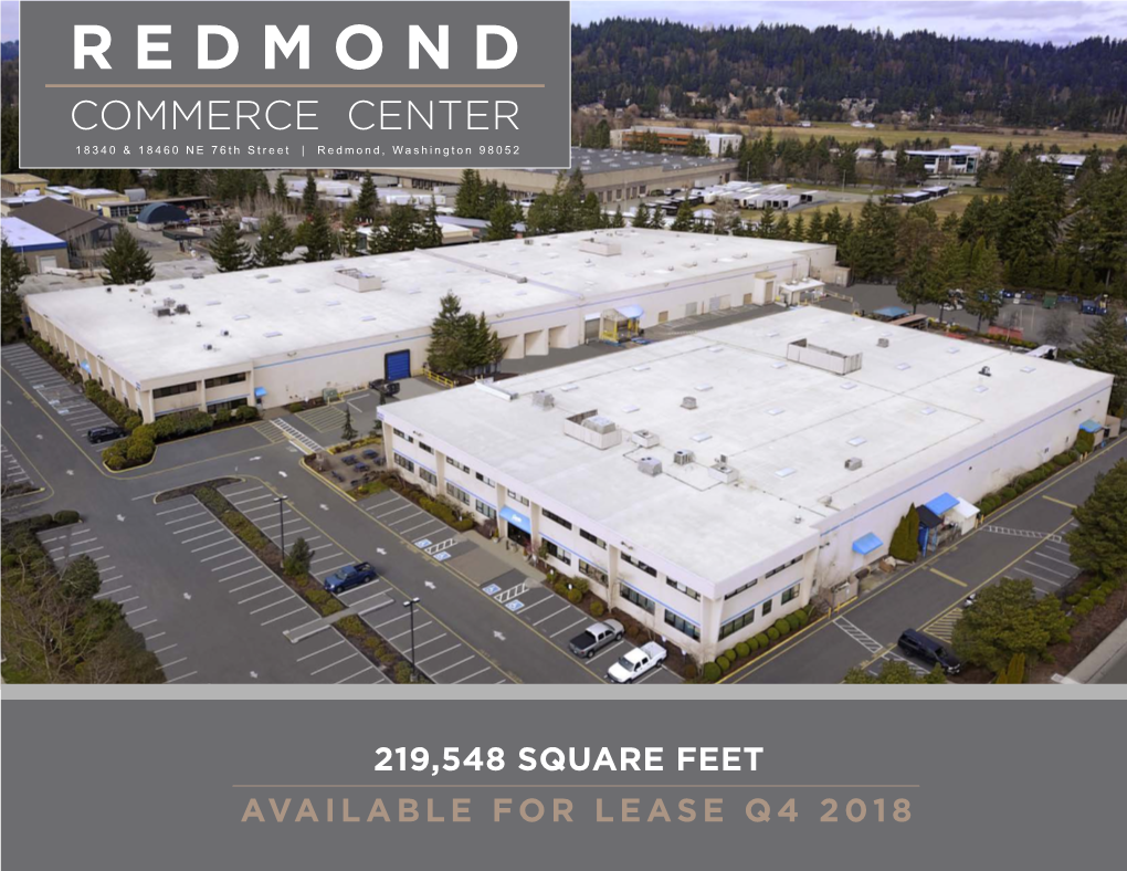 REDMOND COMMERCE CENTER 18340 & 18460 NE 76Th Street | Redmond, Washington 98052