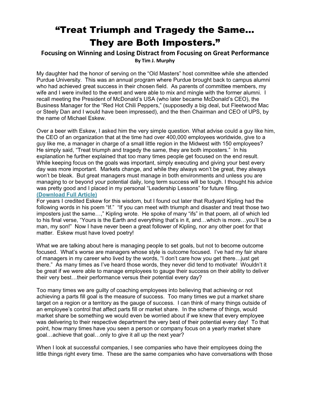 “Treat Triumph and Tragedy the Same… They Are Both Imposters.” Focusing on Winning and Losing Distract from Focusing on Great Performance by Tim J