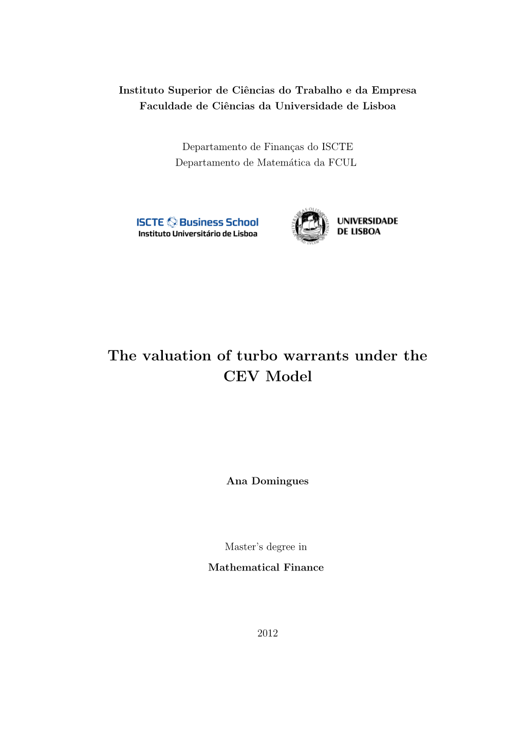 The Valuation of Turbo Warrants Under the CEV Model