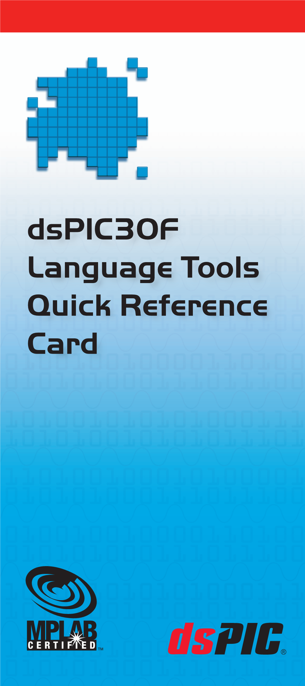 Dspic30f Language Tools Quick Reference Card