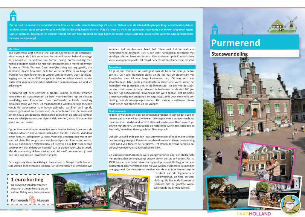 Purmerend Is Een Stad Met Een Historische Kern En Een Interessante Handelsgeschiedenis