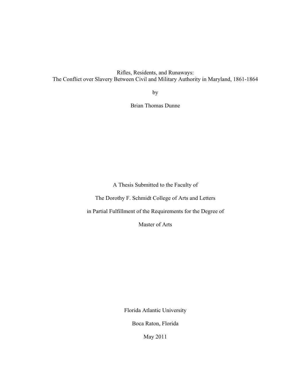 Rifles, Residents, and Runaways: the Conflict Over Slavery Between Civil and Military Authority in Maryland, 1861-1864