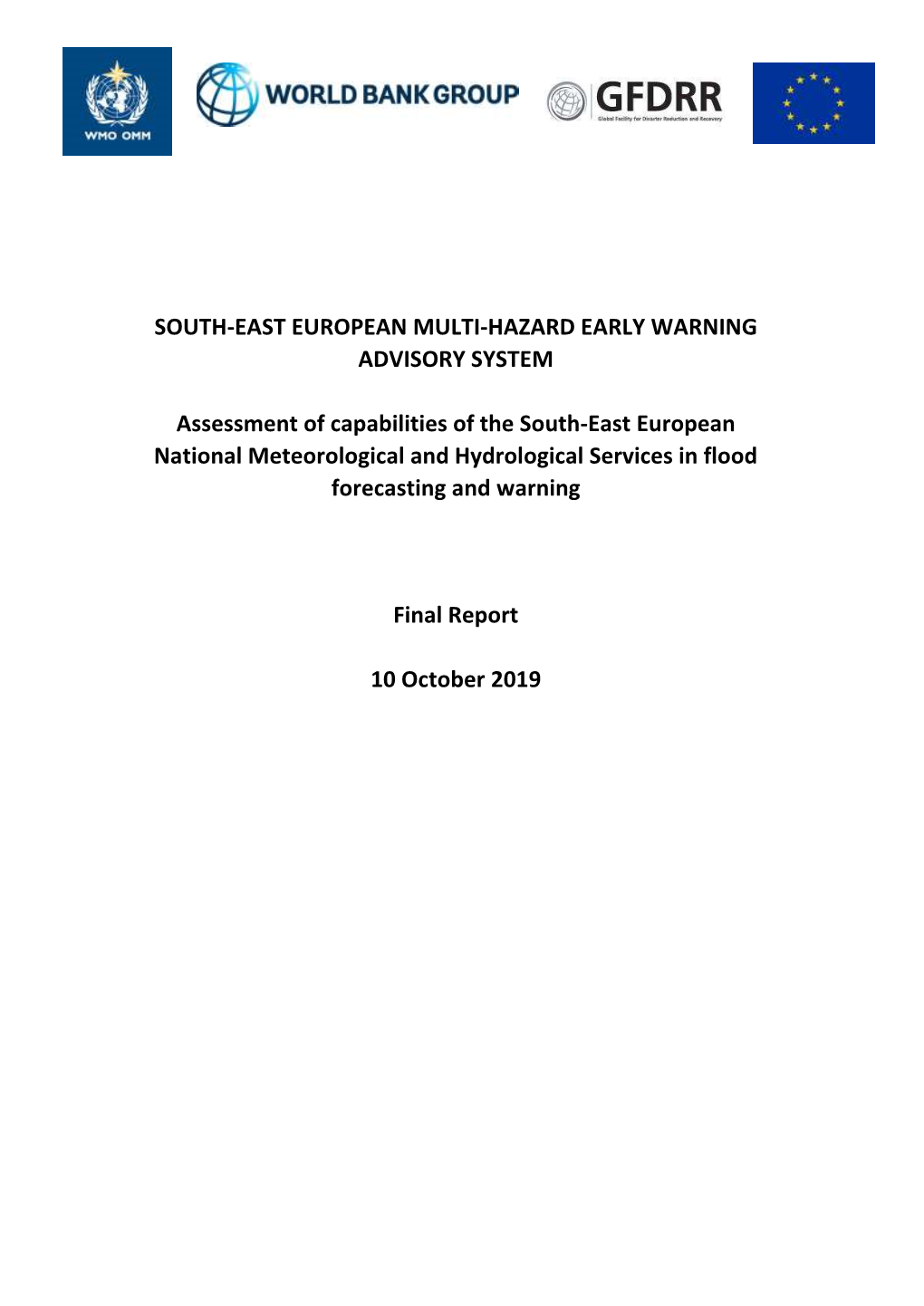 Assessment of Capabilities of the SEE Nmhss in Flood Forecasting