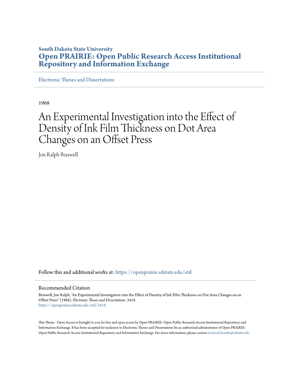 An Experimental Investigation Into the Effect of Density of Ink Film Thickness on Dot Area Changes on an Offset Press Jon Ralph Braswell