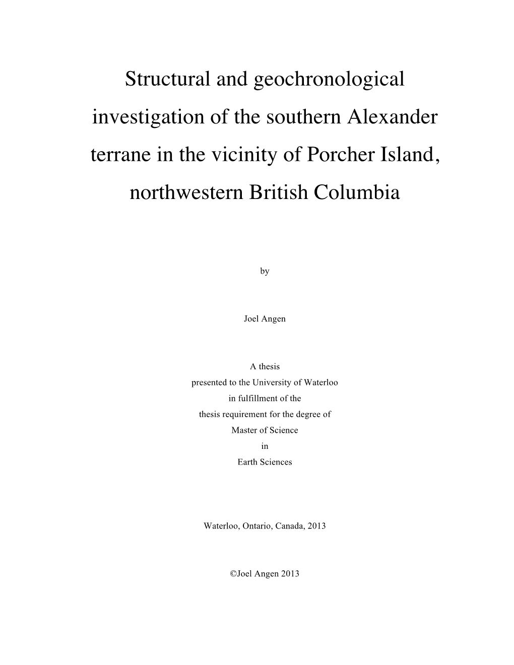 Structural and Geochronological Investigation of the Southern Alexander Terrane in the Vicinity of Porcher Island, Northwestern