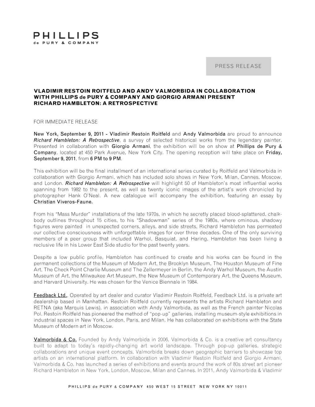 VLADIMIR RESTOIN ROITFELD and ANDY VALMORBIDA in COLLABORATION with PHILLIPS De PURY & COMPANY and GIORGIO ARMANI PRESENT RICHARD HAMBLETON: a RETROSPECTIVE