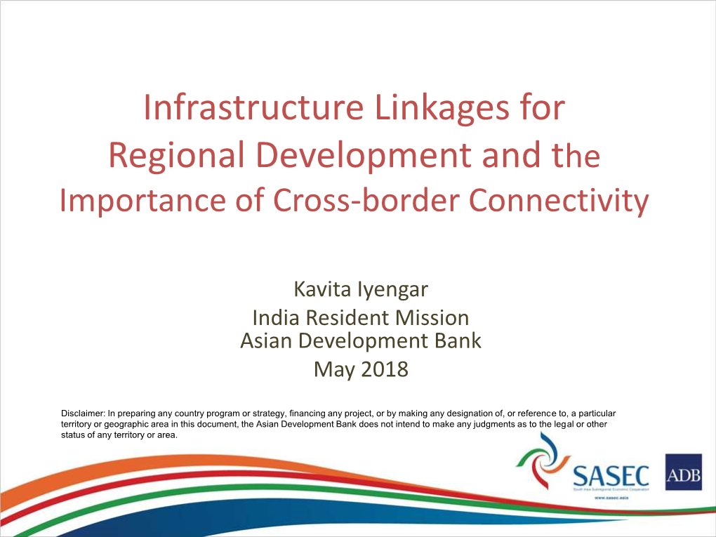 Infrastructure Linkages for Regional Development and the Importance of Cross-Border Connectivity