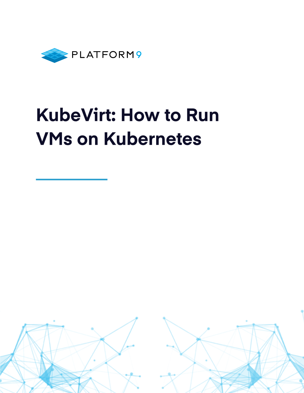 Kubevirt: How to Run Vms on Kubernetes Table of Contents