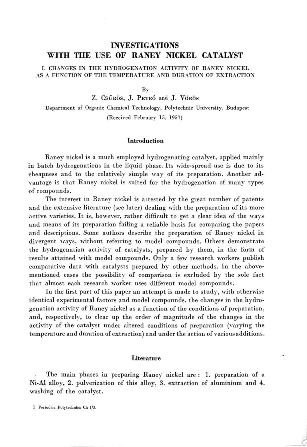 Investigations with the Use of Raney Nickel Catalyst