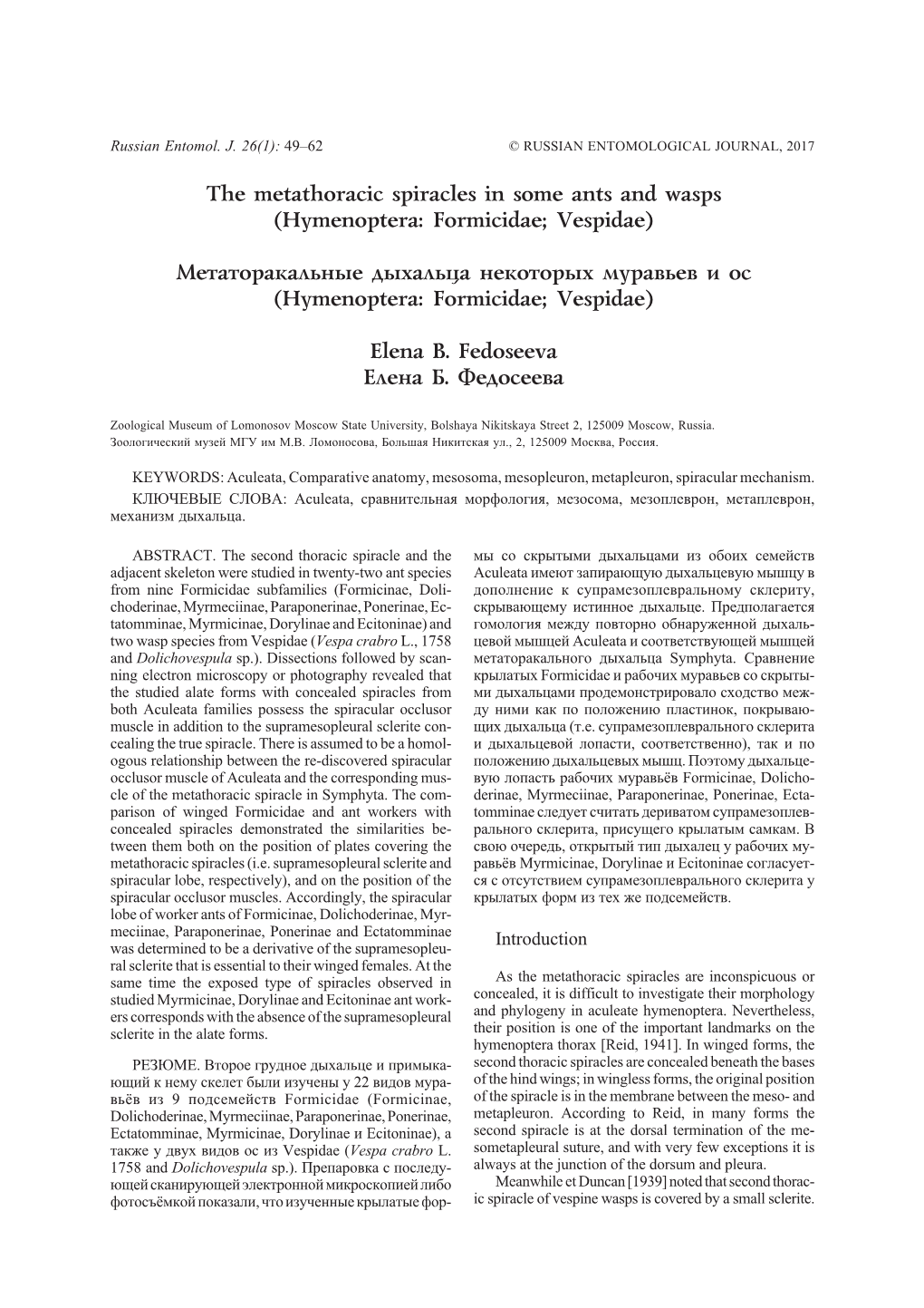 The Metathoracic Spiracles in Some Ants and Wasps (Hymenoptera: Formicidae; Vespidae)