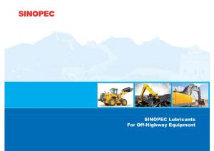 SINOPEC Lubricants for Off-Highway Equipment S in O PE
