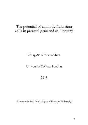 The Potential of Amniotic Fluid Stem Cells in Prenatal Gene and Cell Therapy