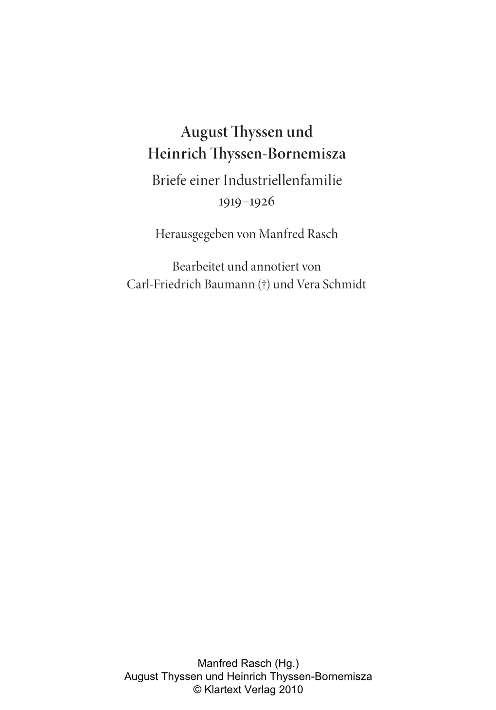 August Thyssen Und Heinrich Thyssen-Bornemisza Briefe Einer Industriellenfamilie 1919–1926