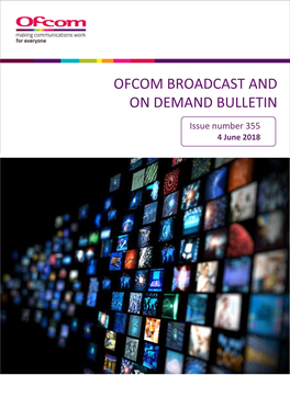 Issue 355 of Ofcom's Broadcast and on Demand Bulletin
