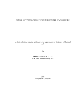 CHINESE SOFT POWER PROMOTOTION in the UNITED STATES: 2005-2007 a Thesis Submitted in Partial Fulfillment of the Requirements
