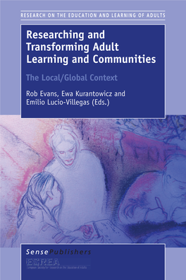 Researching and Transforming Adult Learning and Communities RESEARCH on the EDUCATION and LEARNING of ADULTS