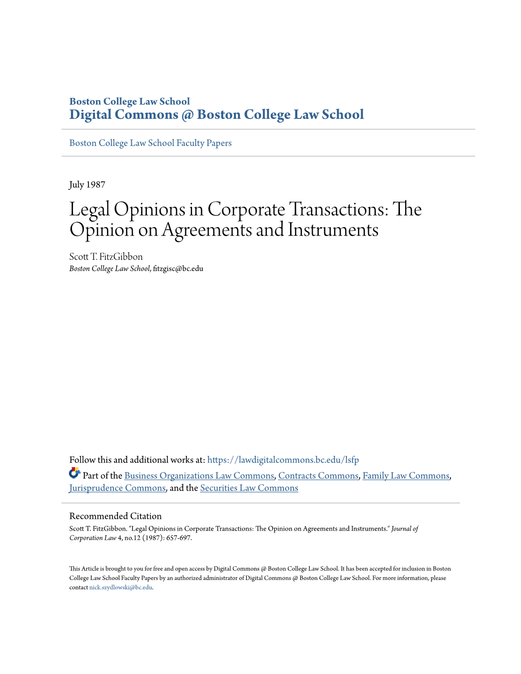 Legal Opinions in Corporate Transactions: the Opinion on Agreements and Instruments Scott .T Fitzgibbon Boston College Law School, Fitzgisc@Bc.Edu