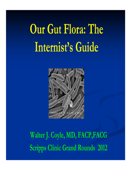 Our Gut Flora: the Internist's Guide