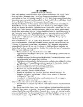 DITH PRAN CAMBODIAN HOLOCAUST SURVIVOR Dith Pran's Wartime Life Was Portrayed in the Award-Winning Movie, the Killing Fields