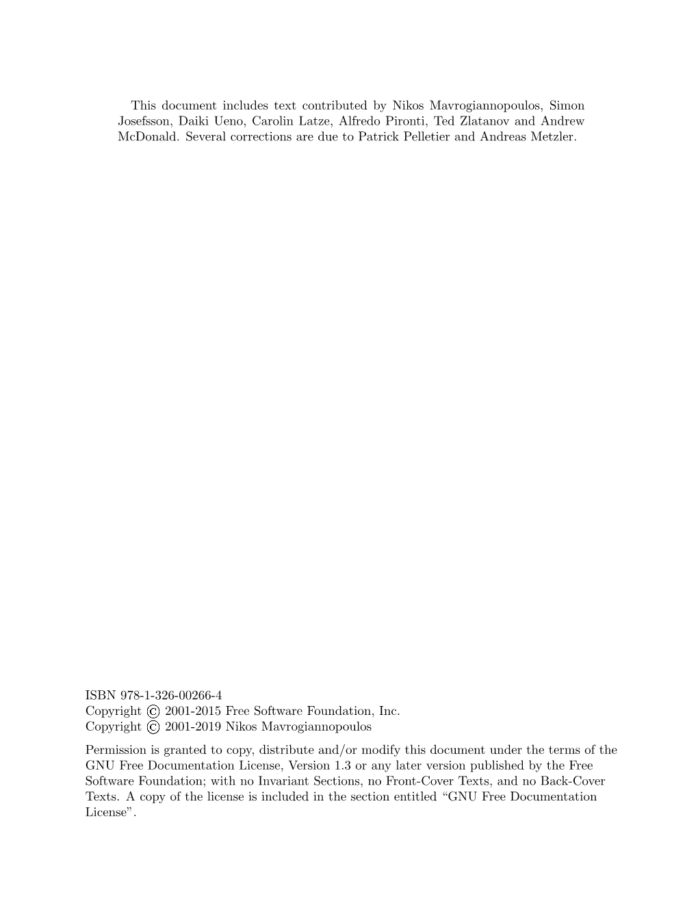 This Document Includes Text Contributed by Nikos Mavrogiannopoulos, Simon Josefsson, Daiki Ueno, Carolin Latze, Alfredo Pironti, Ted Zlatanov and Andrew Mcdonald