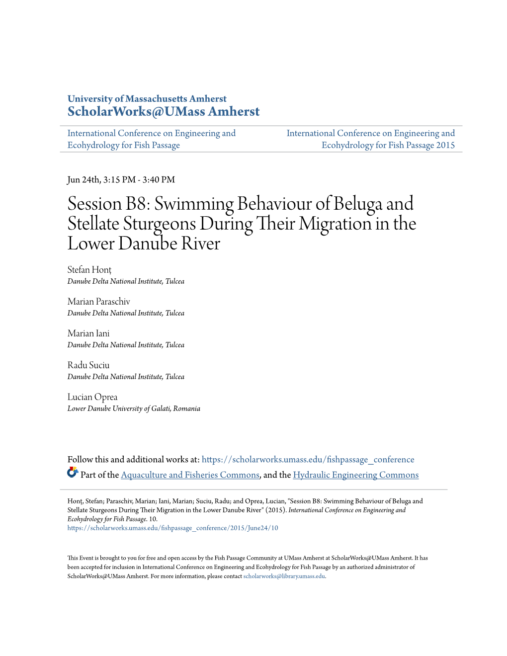 Swimming Behaviour of Beluga and Stellate Sturgeons During Their Im Gration in the Lower Danube River Stefan Honţ Danube Delta National Institute, Tulcea