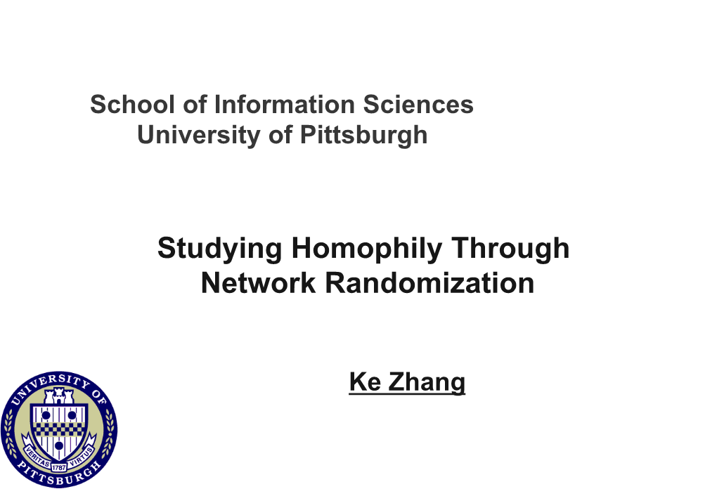 Studying Homophily Through Network Randomization