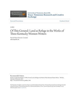 Land As Refuge in the Works of Three Kentucky Women Writers Nicole Marie Drewitz-Crockett Ndrewitz@Utk.Edu