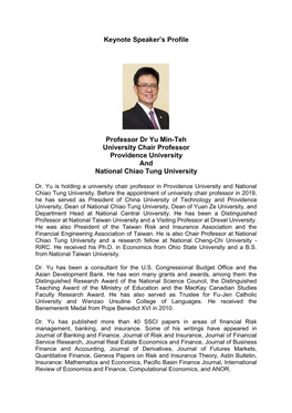 Keynote Speaker's Profile Professor Dr Yu Min-Teh University Chair