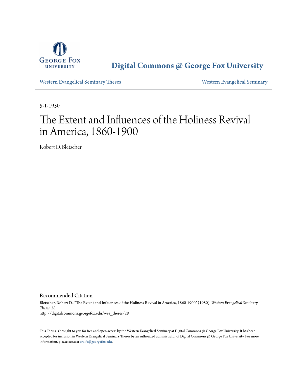 The Extent and Influences of the Holiness Revival in America, 1860-1900 Robert D