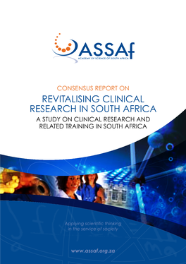 Revitalising Clinical Research in South Africa a Study on Clinical Research and Related Training in South Africa