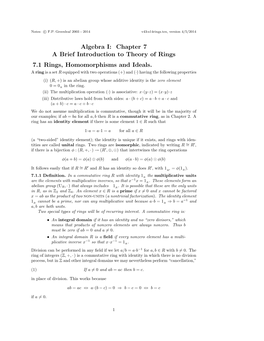 Algebra I: Chapter 7 a Brief Introduction to Theory of Rings 7.1 Rings, Homomorphisms and Ideals