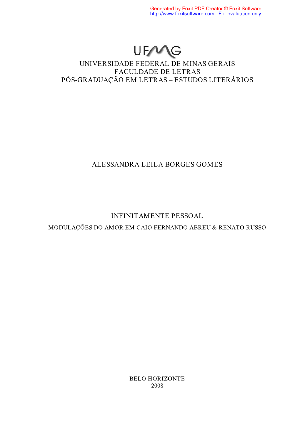 Universidade Federal De Minas Gerais Faculdade De Letras Pós-Graduação Em Letras – Estudos Literários